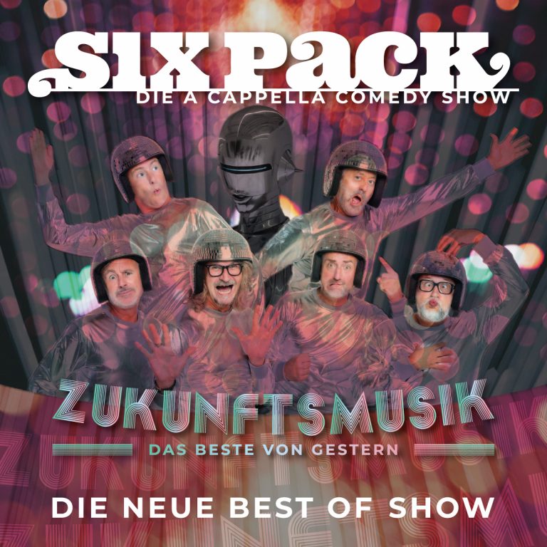 Six Pack – begeisterte das Publikum